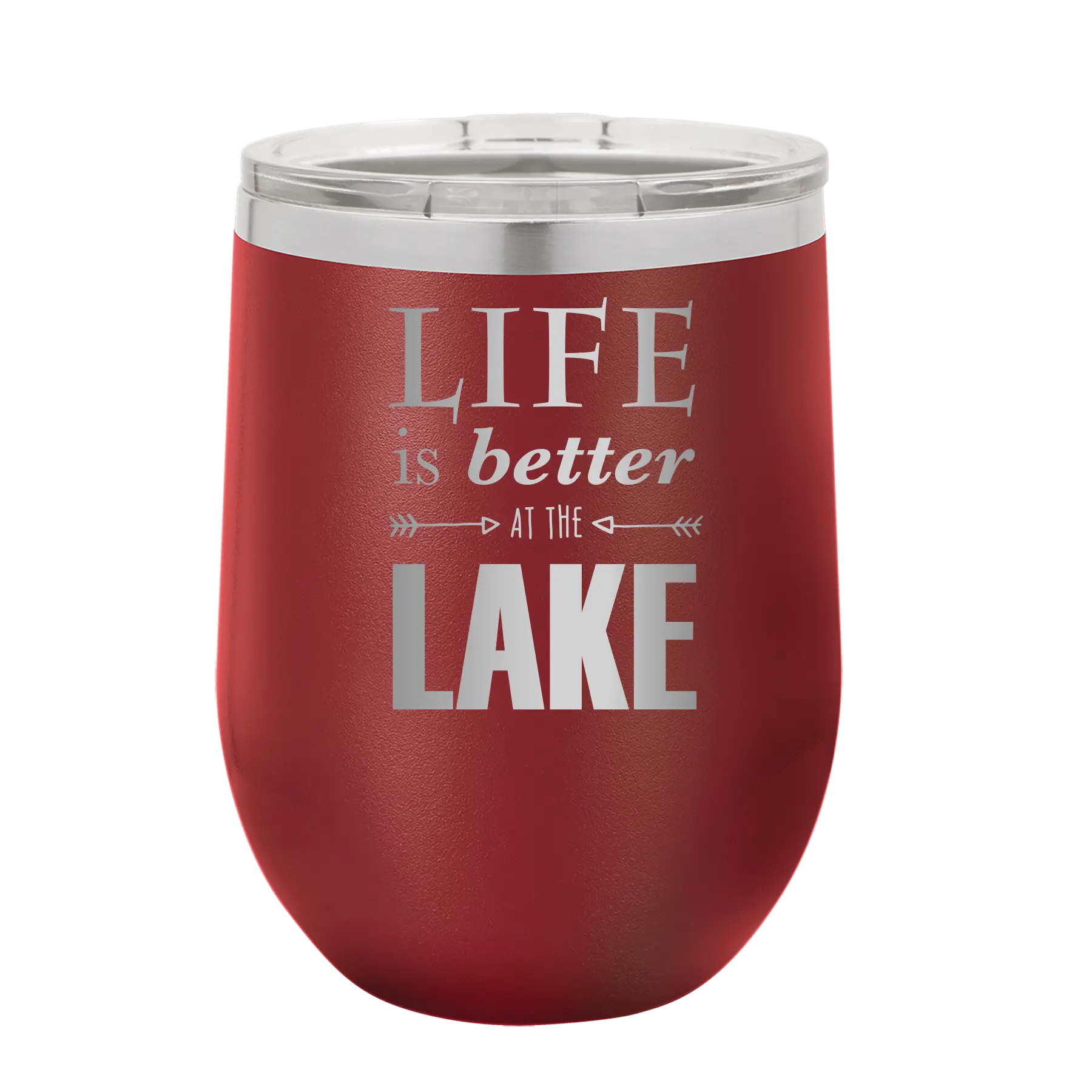Laser etched maroon 12 oz vacuum insulated wine cup with 'Life is Better at the Lake' design