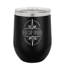 Laser etched black 12 oz vacuum insulated wine cup with 'Never Stop Exploring' design
