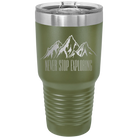 Laser etched olive green 30 oz vacuum insulated tumbler with 'Never Stop Exploring2' design