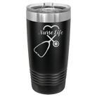Laser etched black 20 oz vacuum insulated tumbler with 'Nurse Life' design