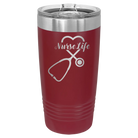 Laser etched maroon 20 oz vacuum insulated tumbler with 'Nurse Life' design