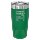 Laser etched green 20 oz vacuum insulated tumbler with 'Grandpa Nutrition' design