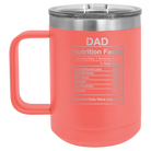 Laser etched coral 15 oz vacuum insulated coffee mug with 'Dad Nutrition' design