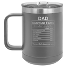 Laser etched dark gray 15 oz vacuum insulated coffee mug with 'Dad Nutrition' design