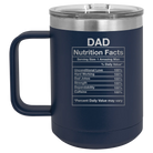 Laser etched navy 15 oz vacuum insulated coffee mug with 'Dad Nutrition' design