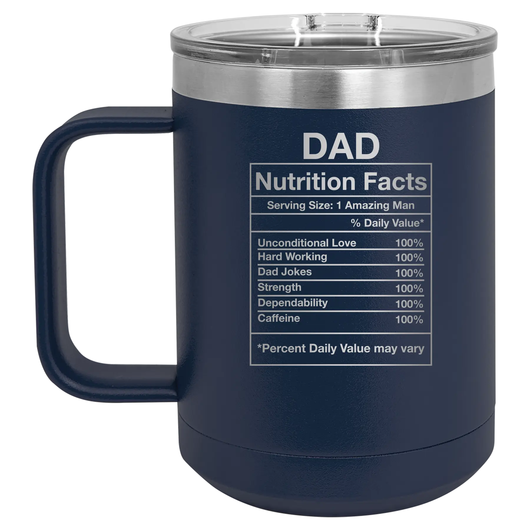 Laser etched navy 15 oz vacuum insulated coffee mug with 'Dad Nutrition' design