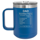 Laser etched royal blue 15 oz vacuum insulated coffee mug with 'Dad Nutrition' design