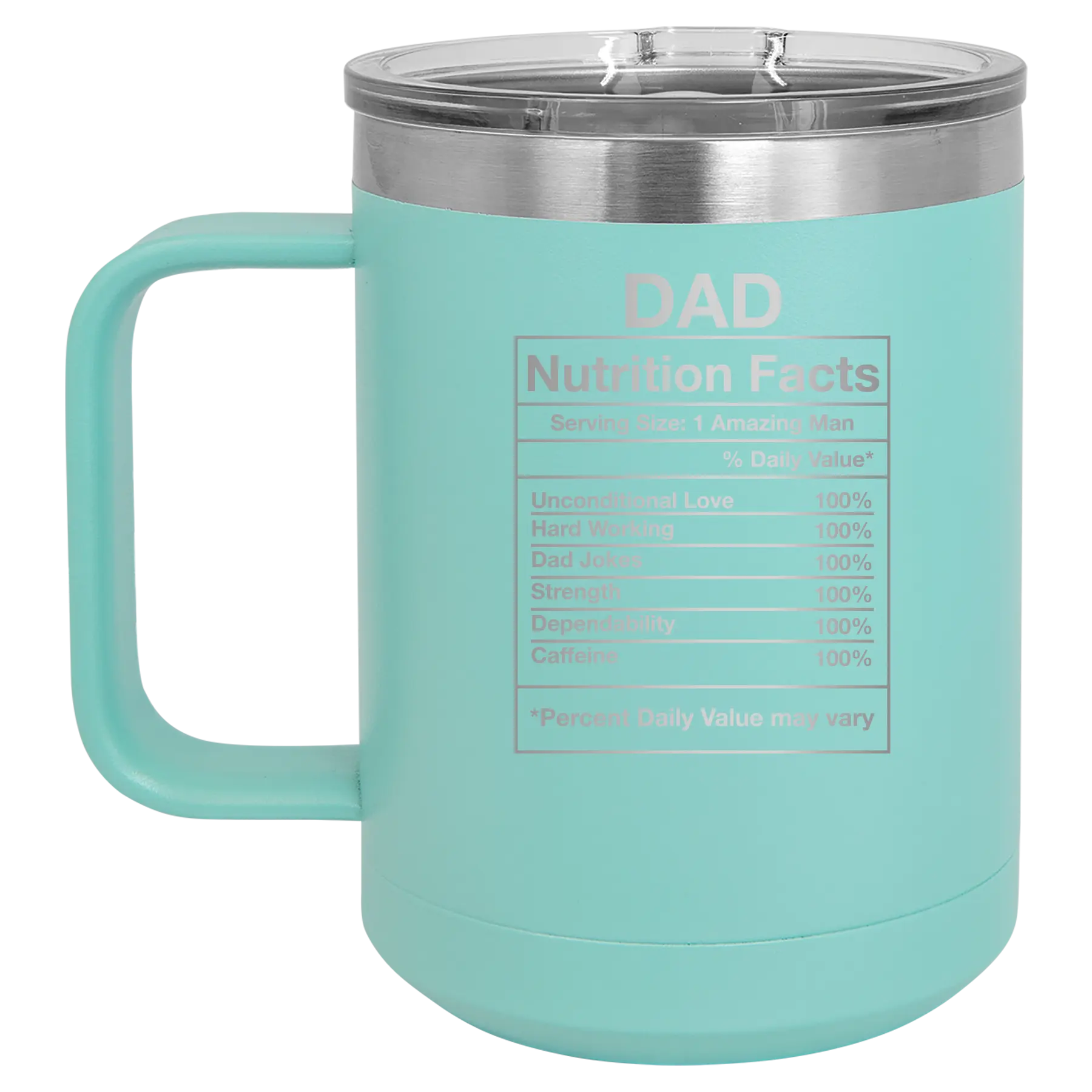 Laser etched teal 15 oz vacuum insulated coffee mug with 'Dad Nutrition' design