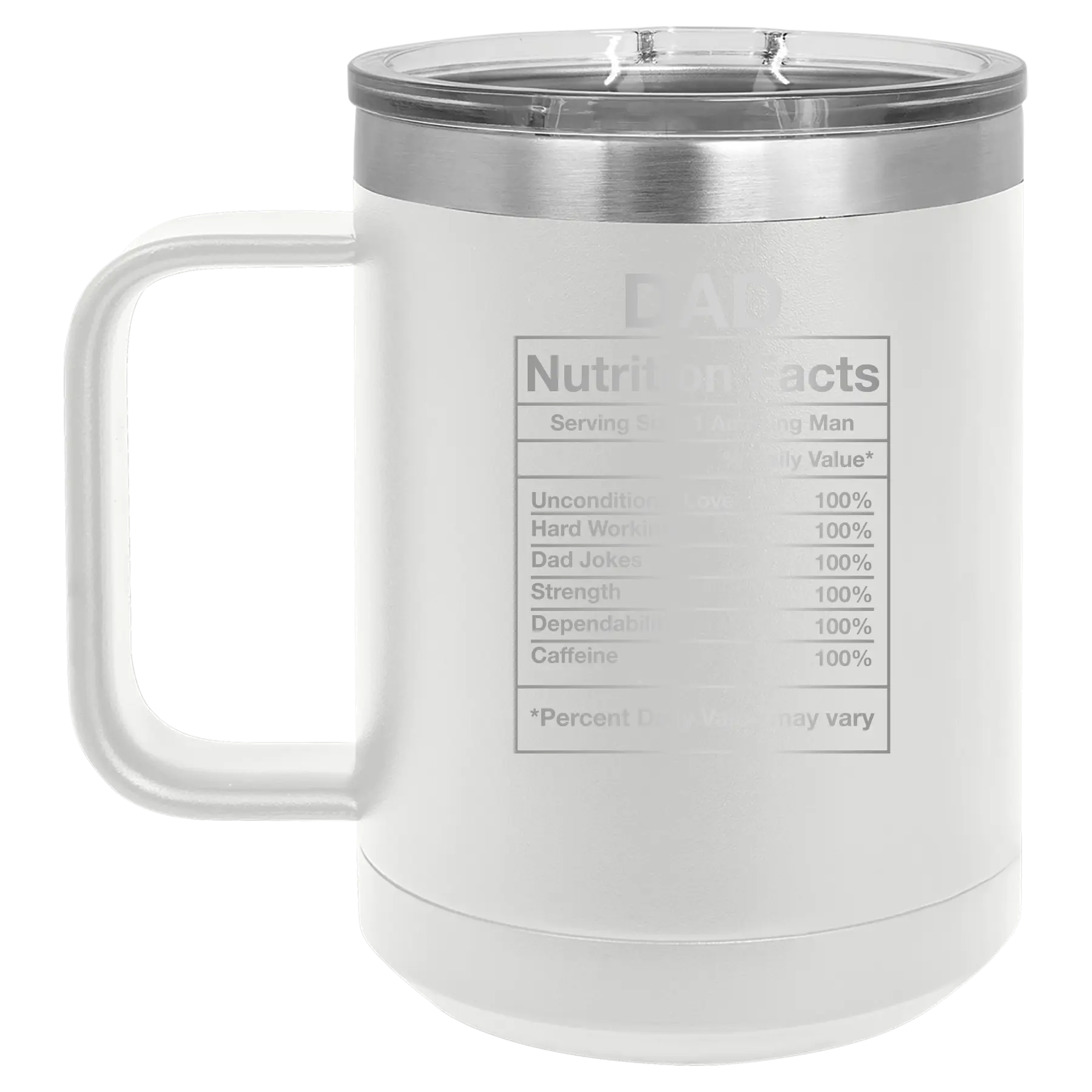 Laser etched white 15 oz vacuum insulated coffee mug with 'Dad Nutrition' design