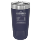 Laser etched navy 20 oz vacuum insulated tumbler with 'Dad Nutrition' design