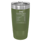 Laser etched olive green 20 oz vacuum insulated tumbler with 'Dad Nutrition' design