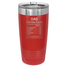 Laser etched red 20 oz vacuum insulated tumbler with 'Dad Nutrition' design