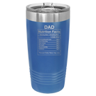 Laser etched royal blue 20 oz vacuum insulated tumbler with 'Dad Nutrition' design
