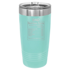 Laser etched teal 20 oz vacuum insulated tumbler with 'Dad Nutrition' design