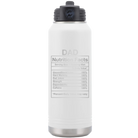 Laser etched white 32 oz vacuum insulated water bottle with 'Dad Nutrition' design