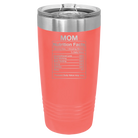 Laser etched coral 20 oz vacuum insulated tumbler with 'Mom Nutrition' design