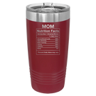Laser etched maroon 20 oz vacuum insulated tumbler with 'Mom Nutrition' design
