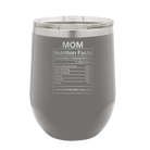 Laser etched dark gray 12 oz vacuum insulated wine cup with 'Mom Nutrition' design