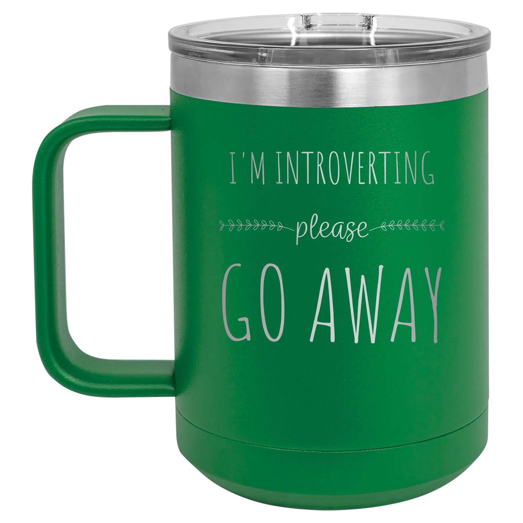 Laser etched green 15 oz vacuum insulated coffee mug with 'Introverting' design
