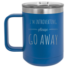 Laser etched royal blue 15 oz vacuum insulated coffee mug with 'Introverting' design