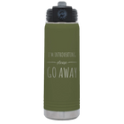 Laser etched olive green 20 oz vacuum insulated water bottle with 'Introverting' design