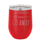 Laser etched red 12 oz vacuum insulated wine cup with 'Introverting' design