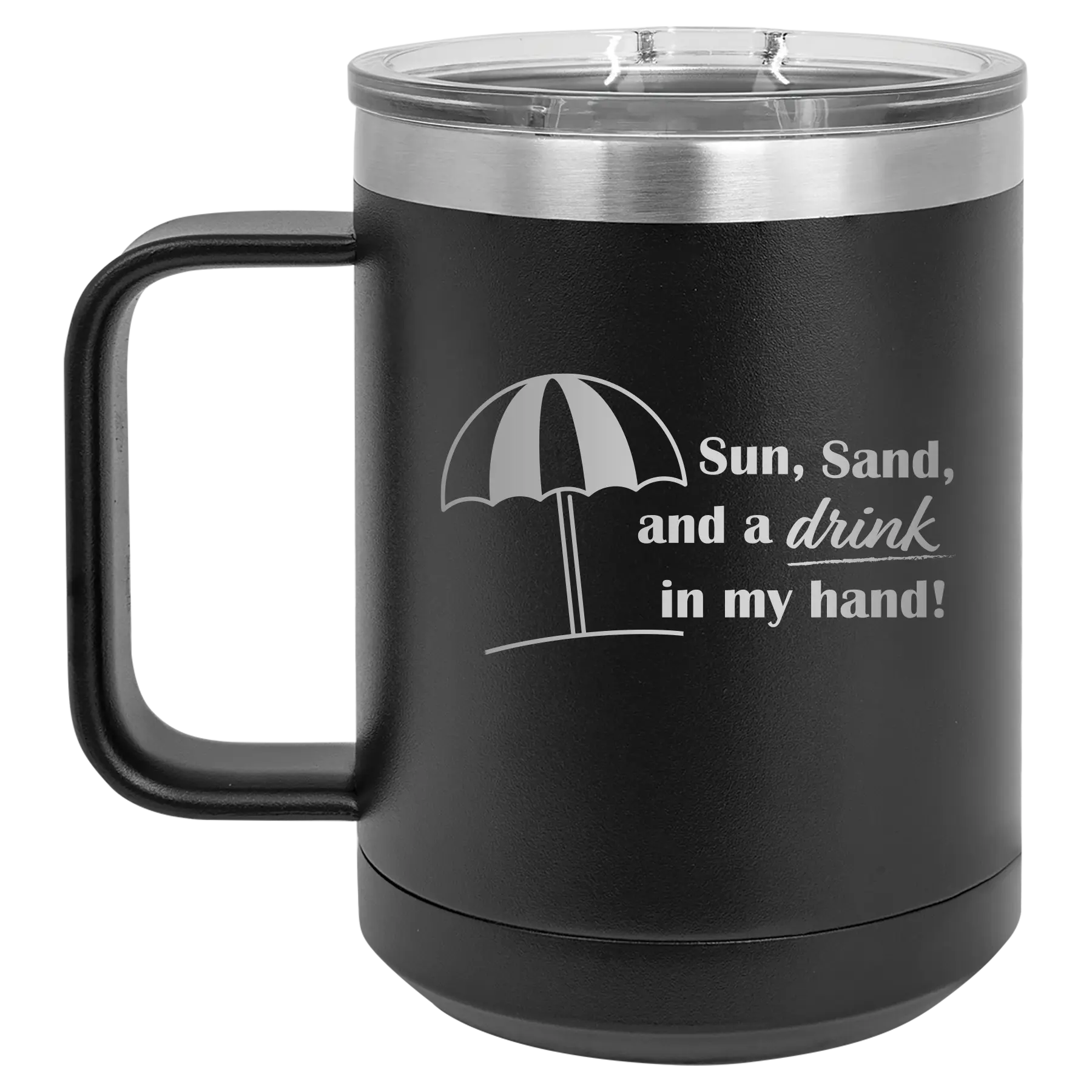 Laser etched black 15 oz vacuum insulated coffee mug with 'Sun Sand Drink in Hand' design