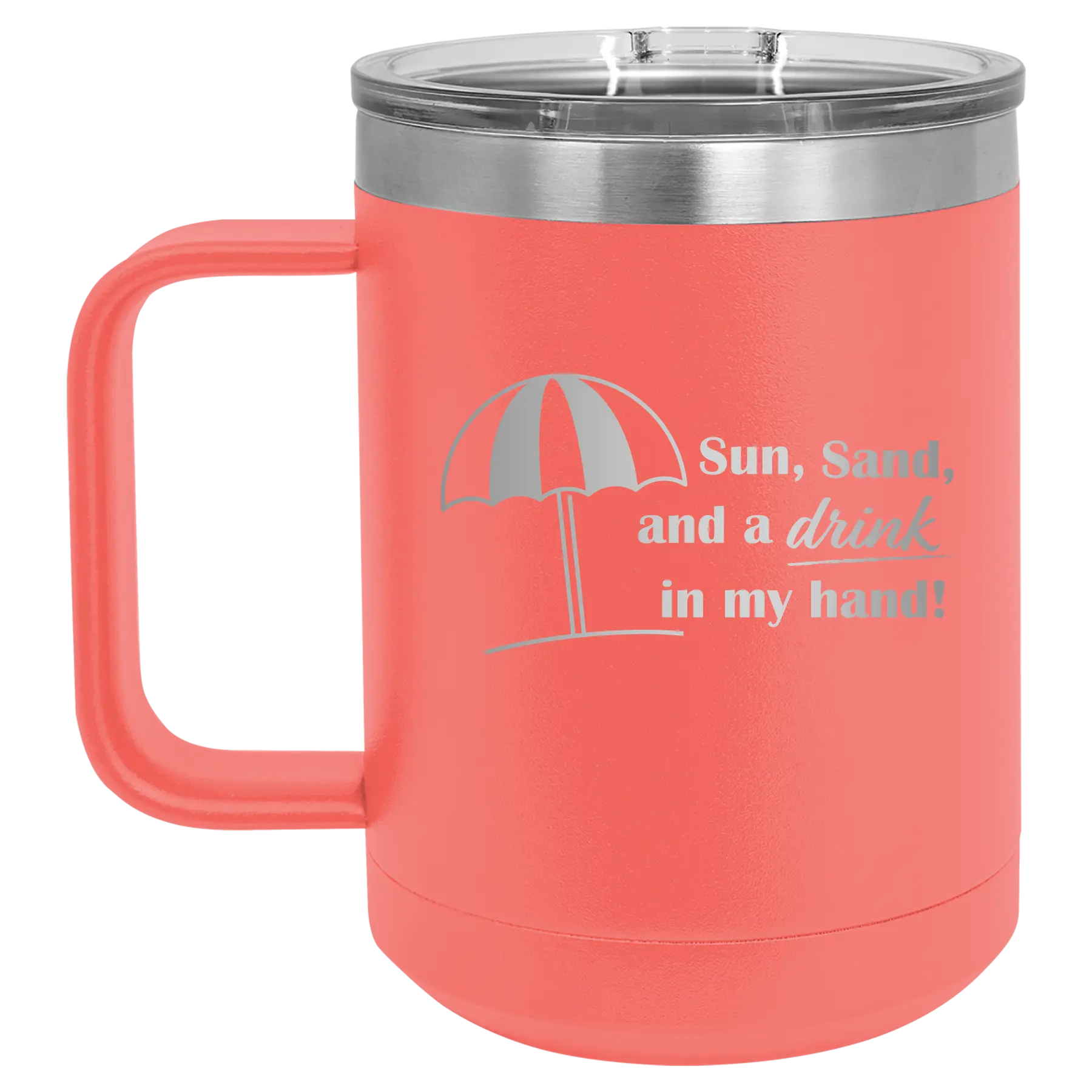 Laser etched coral 15 oz vacuum insulated coffee mug with 'Sun Sand Drink in Hand' design