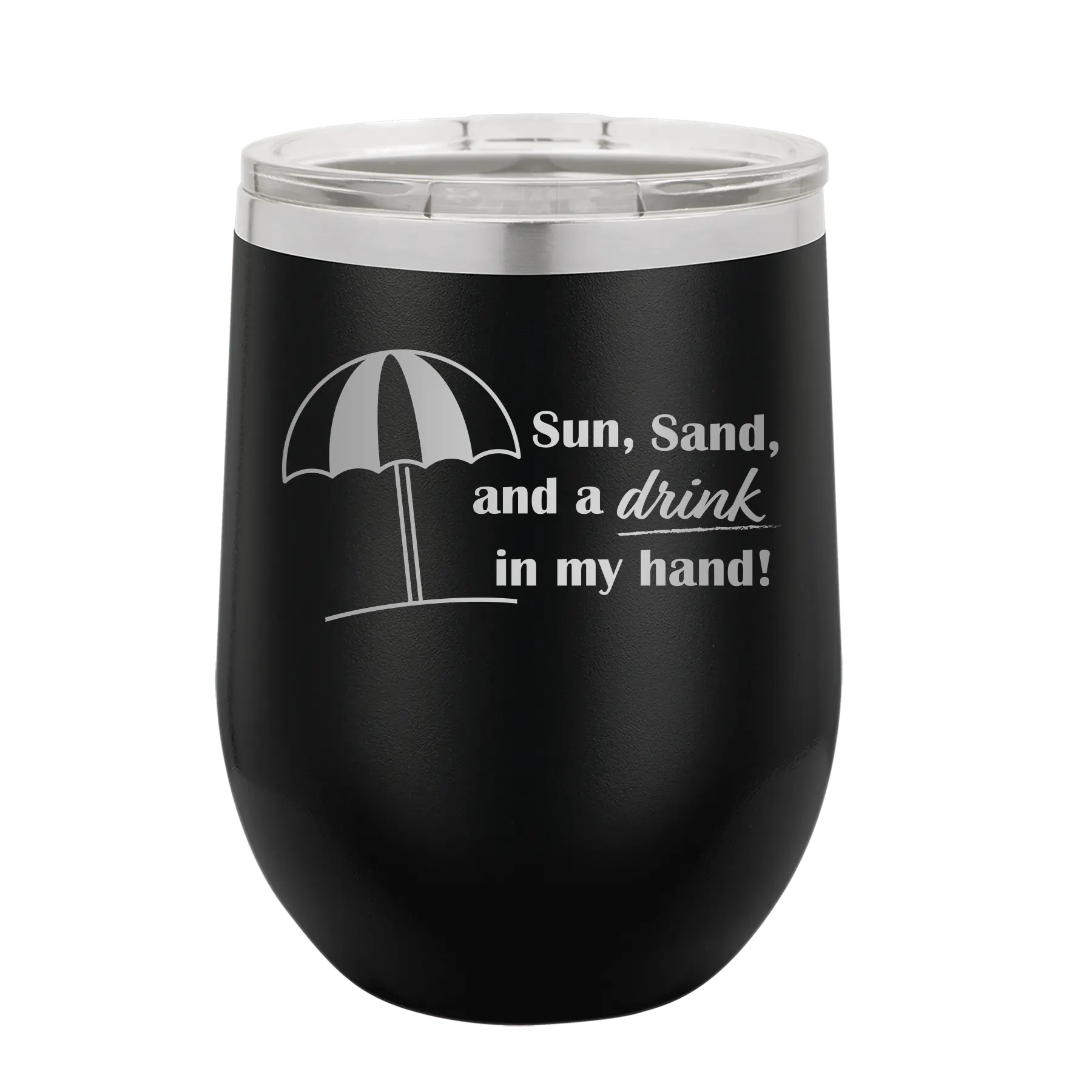 Laser etched black 12 oz vacuum insulated wine cup with 'Sun Sand Drink in Hand' design