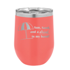 Laser etched coral 12 oz vacuum insulated wine cup with 'Sun Sand Drink in Hand' design