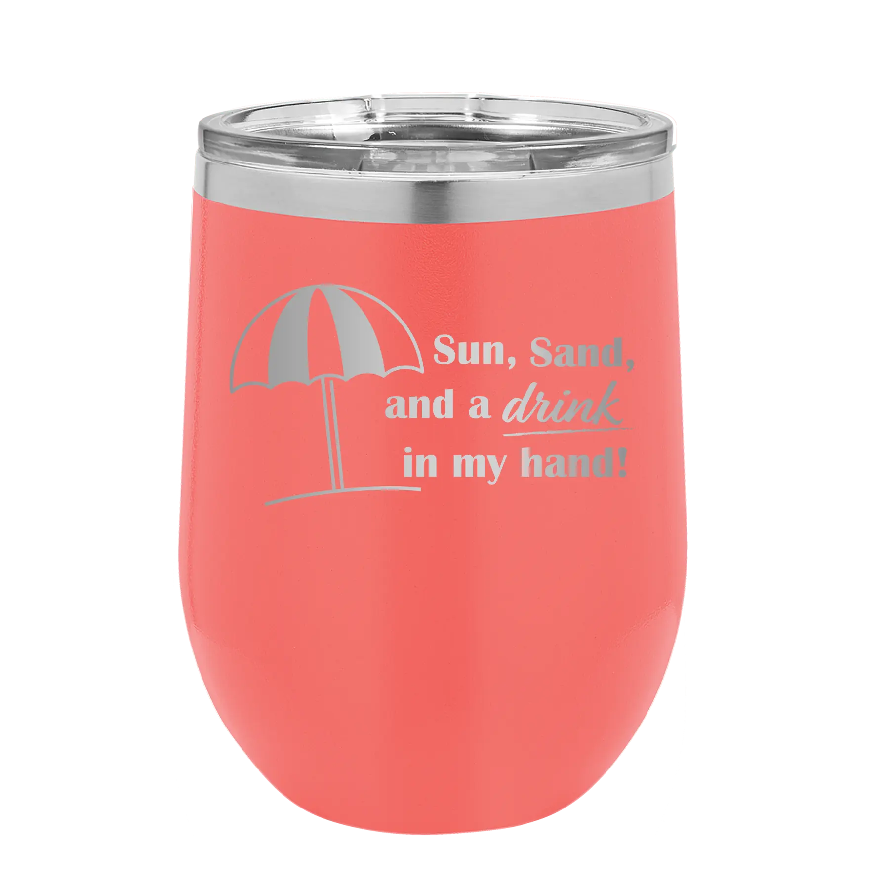 Laser etched coral 12 oz vacuum insulated wine cup with 'Sun Sand Drink in Hand' design