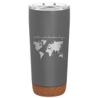 Laser etched storm gray 20 oz vacuum insulated tumbler with 'Let the next adventure begin' design