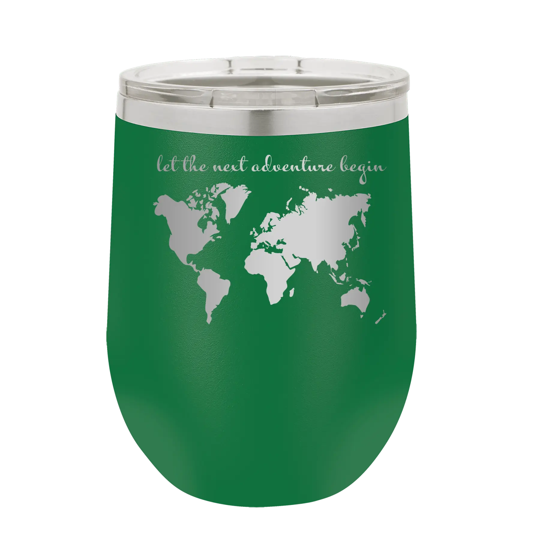 Laser etched green 12 oz vacuum insulated wine cup with 'Let the next adventure begin' design