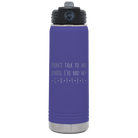 Laser etched purple 20 oz vacuum insulated water bottle with 'Coffee Dont Talk' design