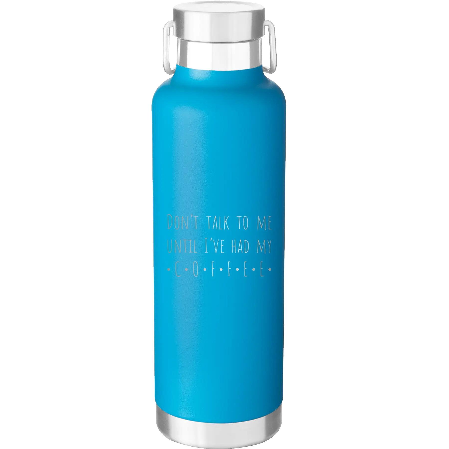 Laser etched aqua 24 oz vacuum insulated water bottle with 'Coffee Dont Talk' design