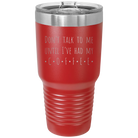 Laser etched red 30 oz vacuum insulated tumbler with 'Coffee Dont Talk' design