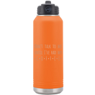 Laser etched orange 32 oz vacuum insulated water bottle with 'Coffee Dont Talk' design