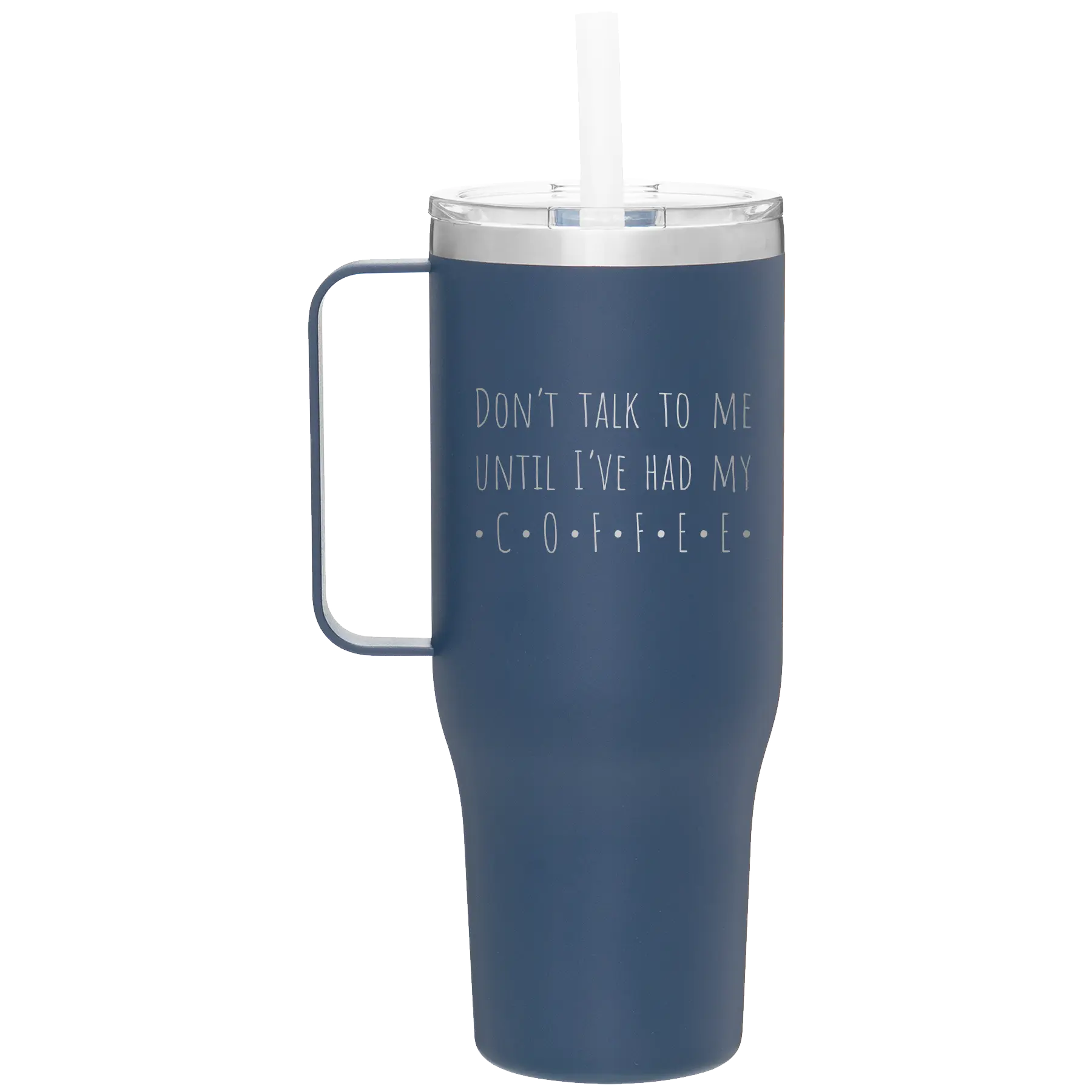 Laser etched constellation 40 oz vacuum insulated tumbler mug with 'Coffee Dont Talk' design