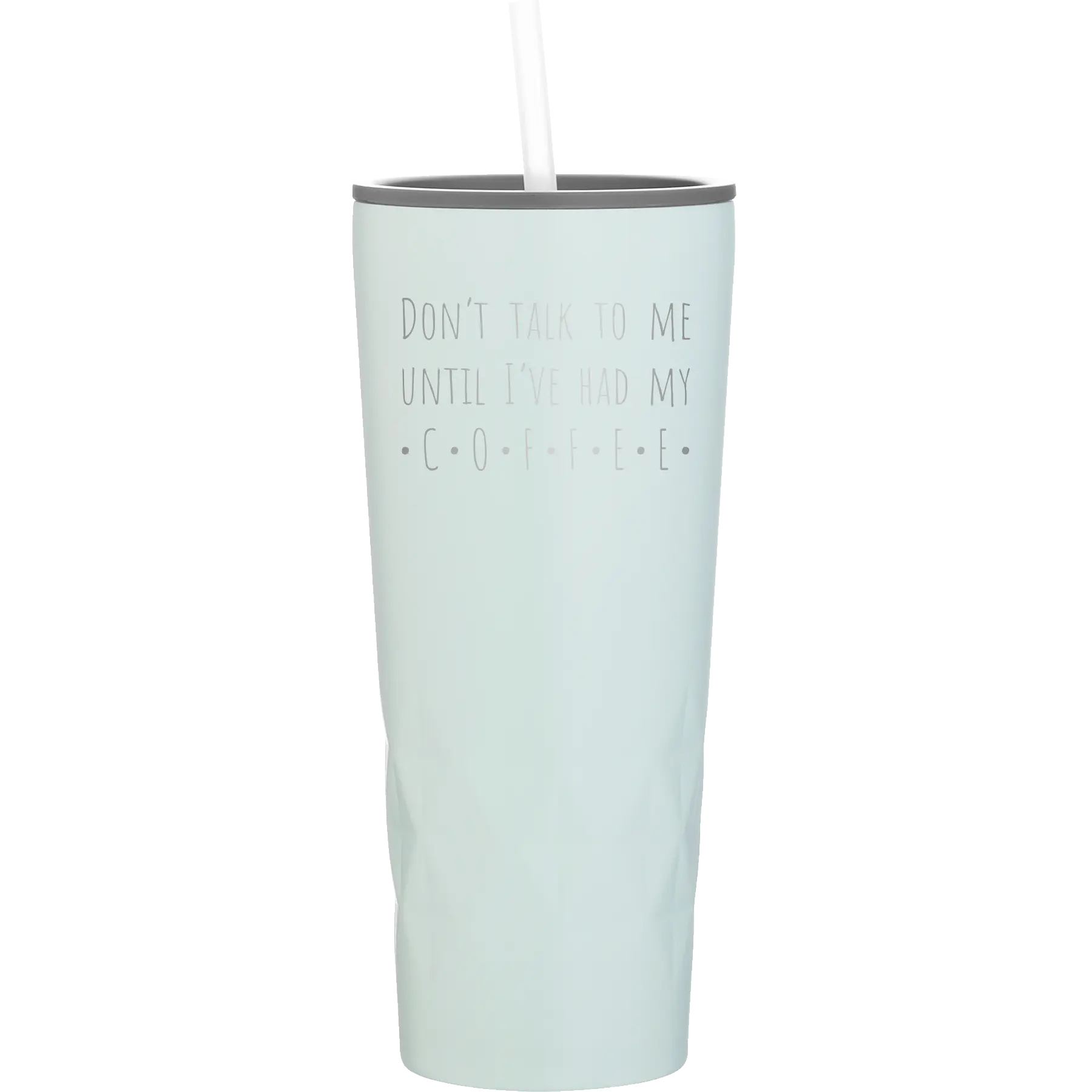 Laser etched meadow 20 oz vacuum insulated tumbler with 'Coffee Dont Talk' design
