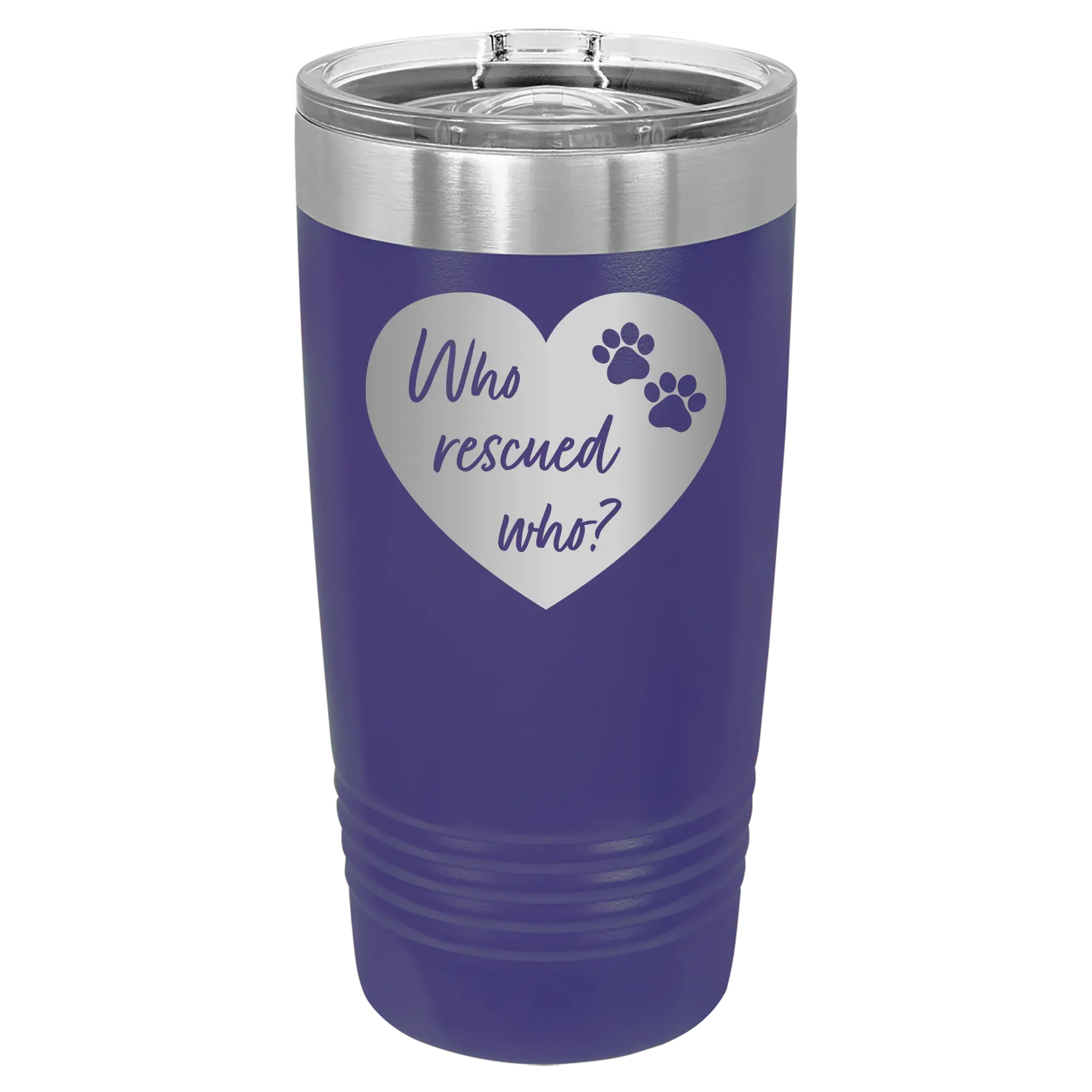 Laser etched purple 20 oz vacuum insulated tumbler with 'Who Rescued Who' design