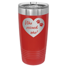 Laser etched red 20 oz vacuum insulated tumbler with 'Who Rescued Who' design