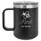 Personalized black 15 oz vacuum insulated coffee mug with 'Bee Kind' design