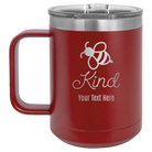 Personalized maroon 15 oz vacuum insulated coffee mug with 'Bee Kind' design