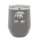 Personalized dark gray 12 oz vacuum insulated wine cup with 'Papa Bear 2 Baby Bears' design