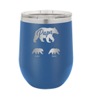 Personalized royal blue 12 oz vacuum insulated wine cup with 'Papa Bear 2 Baby Bears' design