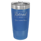 Personalized royal blue 20 oz vacuum insulated tumbler with 'Retired Script' design