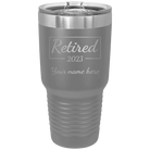 Personalized dark gray 30 oz vacuum insulated tumbler with 'Retired Script' design