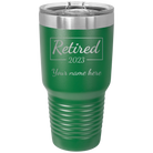 Personalized green 30 oz vacuum insulated tumbler with 'Retired Script' design