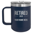 Personalized navy 15 oz vacuum insulated coffee mug with 'Retired' design