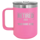 Personalized pink 15 oz vacuum insulated coffee mug with 'Retired' design